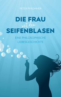 Produktbild: Die Frau mit den Seifenblasen