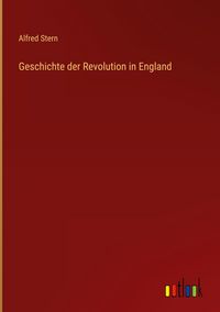 Produktbild: Geschichte der Revolution in England