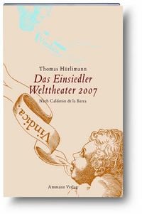 Produktbild: Das Einsiedler Welttheater 2007
