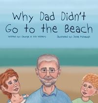Produktbild: Why Dad Didn't Go to the Beach