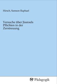 Produktbild: Versuche &uuml;ber Jissroels Pflichten in der Zerstreuung