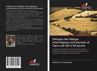 Produktbild: Sviluppo del dialogo interreligioso sull'esempio di Cipro nel XIX e XX secolo