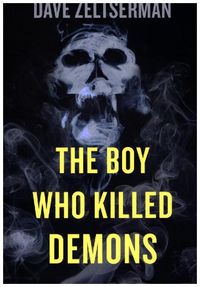 Produktbild: Zeltserman, D: The Boy Who Killed Demons