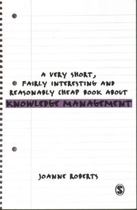 Produktbild: A Very Short, Fairly Interesting and Reasonably Cheap Book About Knowledge Management