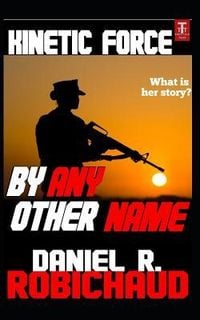 Produktbild: By Any Other Name: A Kinetic Force Vignette
