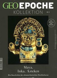 Bild vom Artikel GEO Epoche KOLLEKTION / GEO Epoche Kollektion 09/2017 - Maya, Inka, Azteken vom Autor Michael Schaper