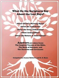 Produktbild: What Do the Scriptures Say about the Last Days?
