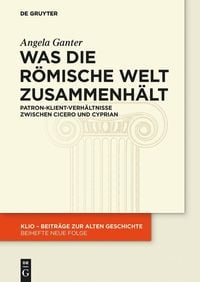 Produktbild: Was die r&ouml;mische Welt zusammenh&auml;lt