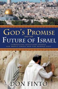 Produktbild: God's Promise and the Future of Israel: Compelling Questions People Ask about Israel and the Middle East
