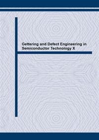 Produktbild: Gettering and Defect Engineering in Semiconductor Technology X