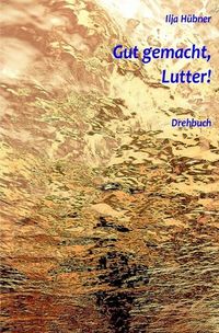 Produktbild: Gut gemacht, Lutter!