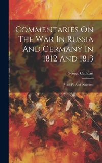 Produktbild: Commentaries On The War In Russia And Germany In 1812 And 1813