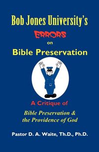 Produktbild: Bob Jones University's Errors on Bible Preservation