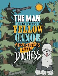Produktbild: The Man in the Little Yellow Canoe