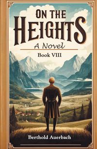 Produktbild: On the Heights A Novel Book VIII