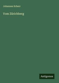 Produktbild: Vom Z&uuml;richberg