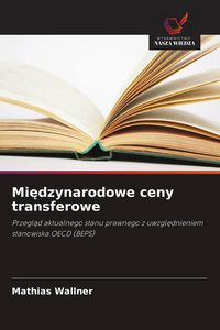 Produktbild: Mi&iquest;dzynarodowe ceny transferowe