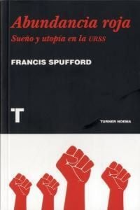 Produktbild: Abundancia roja : sue&ntilde;o y utop&iacute;a en la URSS