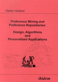 Produktbild: Preference Mining and Preference Repositories: Design, Algorithms and Personalized Applications
