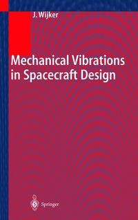 Bild vom Artikel Mechanical Vibrations in Spacecraft Design vom Autor J. Jaap Wijker
