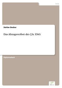 Produktbild: Das Abzugsverbot des &sect;3c EStG