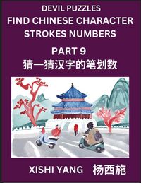Produktbild: Devil Puzzles to Count Chinese Character Strokes Numbers (Part 9)- Simple Chinese Puzzles for Beginners, Test Series to Fast Learn Counting Strokes of Chinese Characters, Simplified Characters and Pinyin, Easy Lessons, Answers