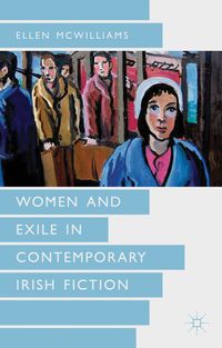 Produktbild: Women and Exile in Contemporary Irish Fiction