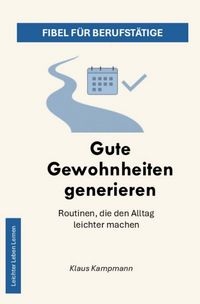 Produktbild: Leichter Leben Lernen Fibel Reihe / Gute Gewohnheiten generieren