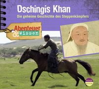 Produktbild: Abenteuer & Wissen. Dschingis Kahn. 