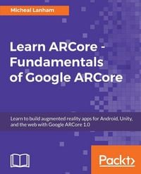 Produktbild: Learn ARCore - Fundamentals of Google ARCore