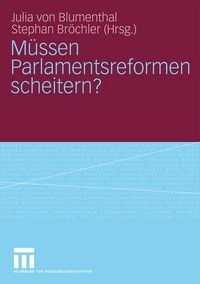Produktbild: M&uuml;ssen Parlamentsreformen scheitern?