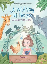 Bild vom Artikel A Wild Day at the Zoo / Ein wilder Tag im Zoo - German Edition vom Autor Victor Dias de Oliveira Santos