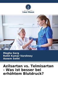 Produktbild: Azilsartan vs. Telmisartan - Was ist besser bei erh&ouml;htem Blutdruck?