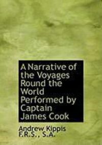 Produktbild: A Narrative of the Voyages Round the World Performed by Captain James Cook