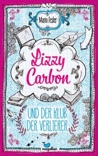 Produktbild: Lizzy Carbon und der Klub der Verlierer