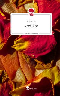 Produktbild: Verbl&uuml;ht. Life is a Story - story.one
