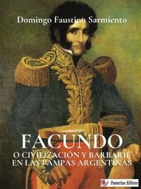 Produktbild: Facundo o civilizaci&oacute;n y barbarie en las pampas argentinas