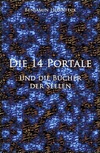 Produktbild: Die 14 Portale / Die 14 Portale und die B&uuml;cher der Seelen