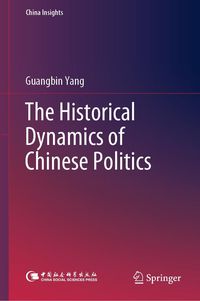 Produktbild: The Historical Dynamics of Chinese Politics