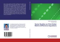 Produktbild: Some Studies on First Order Matrix Difference Equations