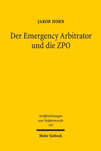 Produktbild: Der Emergency Arbitrator und die ZPO