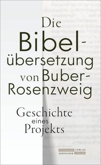 Produktbild: Die Bibel&uuml;bersetzung von Buber-Rosenzweig
