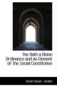 Produktbild: The Oath a Divine Ordinance and an Element of the Social Constitution