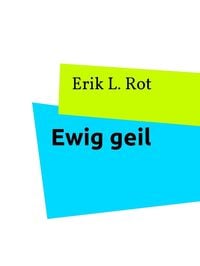 Produktbild: Ewig geil