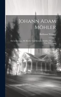 Produktbild: Johann Adam M&ouml;hler