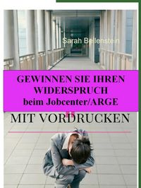 Produktbild: Gewinnen Sie Ihren Widerspruch beim Jobcenter/'Arge