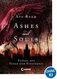 Produktbild: Ashes and Souls (Band 2) - Fl&uuml;gel aus Feuer und Finsternis