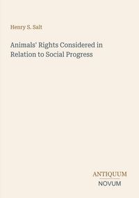 Produktbild: Animals' Rights Considered in Relation to Social Progress