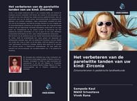 Produktbild: Het verbeteren van de parelwitte tanden van uw kind: Zirconia