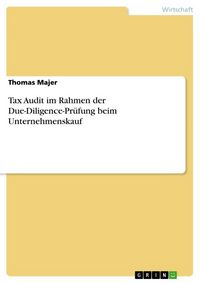 Produktbild: Tax Audit im Rahmen der Due-Diligence-Pr&uuml;fung beim Unternehmenskauf